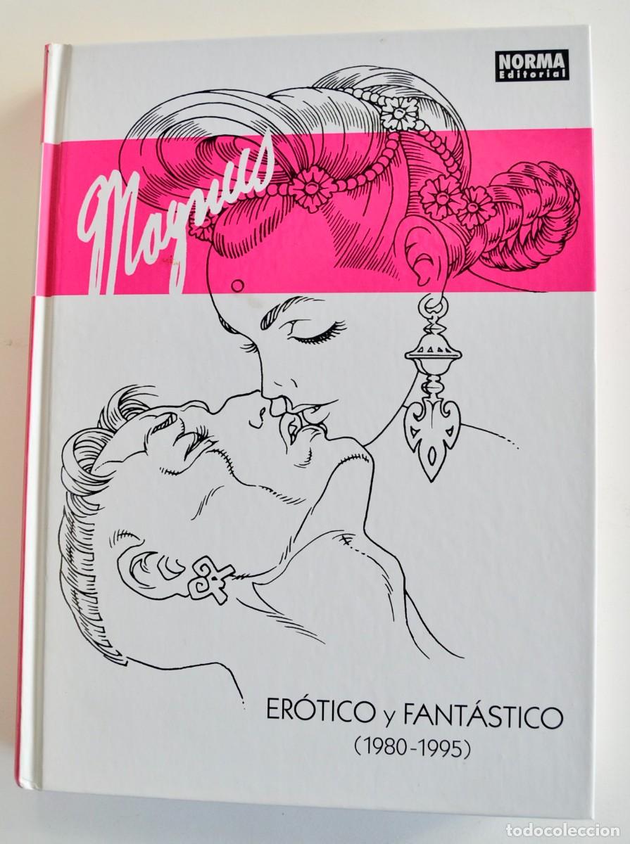 C&oacute;mics: &rdquo;Magnus -Er&oacute;tico y Fant&aacute;stico- (1980-1995). Norma Editorial. Tapa dura. 1&ordf; Ed. 2012. Buen estado