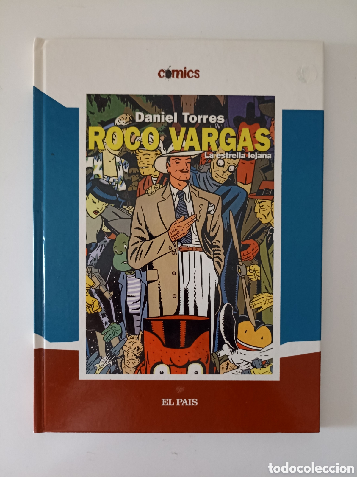 Fumetti: Daniel Torres - La estrella lejana (El Pa&iacute;s / Norma, 2005) Roco Vargas