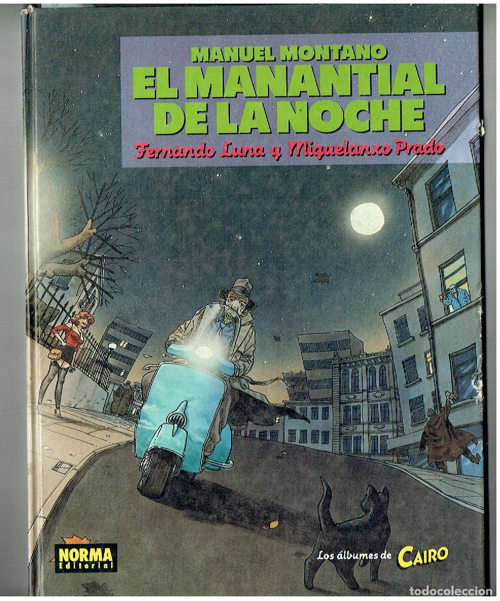C&oacute;mics: ALBUMES DE EL CAIRO. N&ordm; 17. MANUEL MONTANO. EL MANANTIAL DE LA NOCHE. NORMA, 1989. (B/A12 RUM)