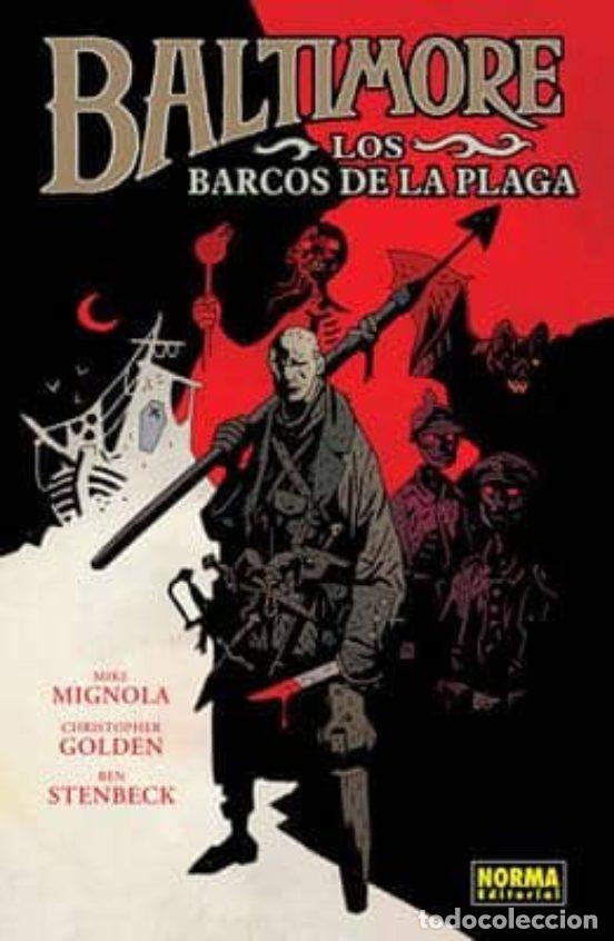 Comics: Baltimore 1: Los Barcos de la Plaga (Norma Editorial) - Christopher Golden, Mike Mignola; Ben Stenbe