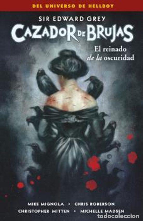 C&oacute;mics: Cazador de Brujas 6: El Reinado de la Oscuridad (Norma Editorial) - Mike Mignola, Chris Roberson; Ch