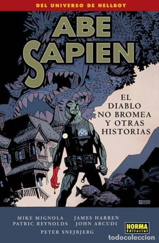 Comics : Abe Sapien 02. El diablo no bromea y otras historias (Norma Editorial) - Mike Mignola; James Harren,