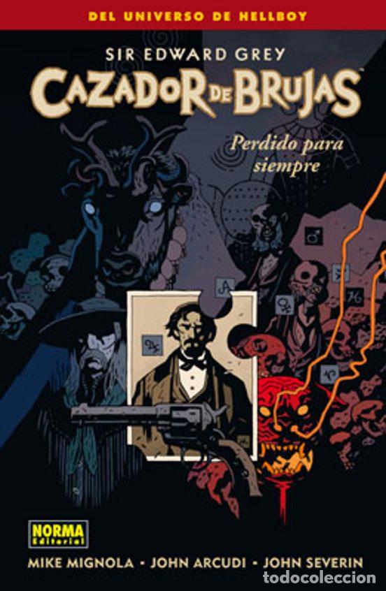 Comics : Cazador de Brujas 2. Perdido para siempre (Norma Editorial) - Mike Mignola, John Arcudi; John Severi