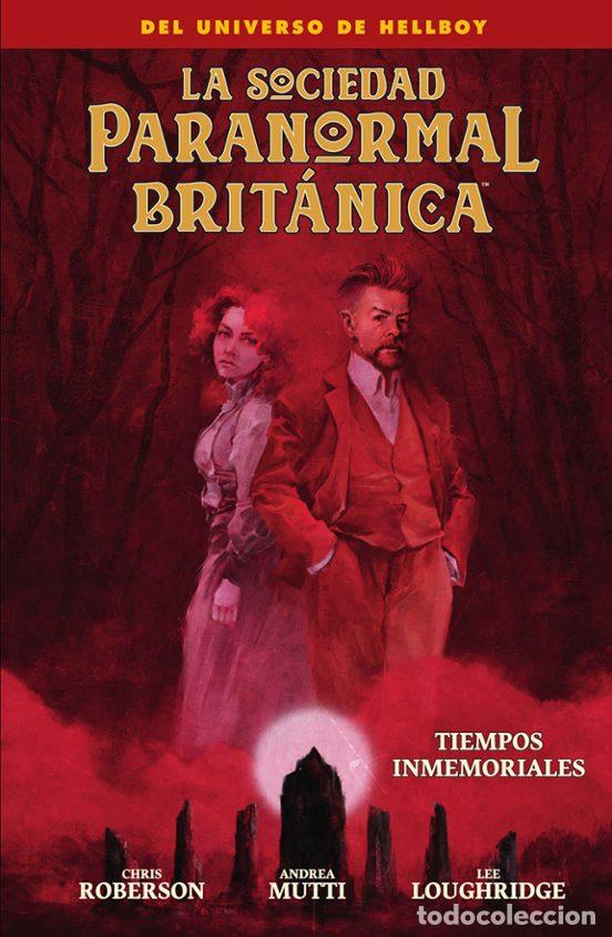 Comics : La Sociedad Paranormal Brit&aacute;nica: Tiempos Inmemoriales (Norma Editorial) - Chris Roberson; Andrea Mu