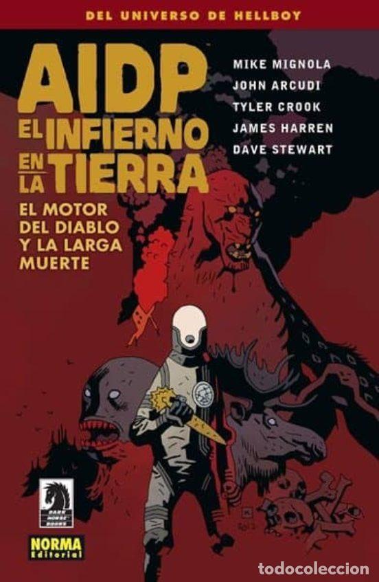 C&oacute;mics: AIDP 19: El Infierno en la Tierra 4. El Motor del Diablo y la Larga Muerte (Norma Editorial) - Mike