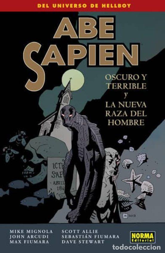 C&oacute;mics: Abe Sapien 03. Oscuro y terrible y La nueva raza del hombre (Norma Editorial) - Mike Mignola, Scott