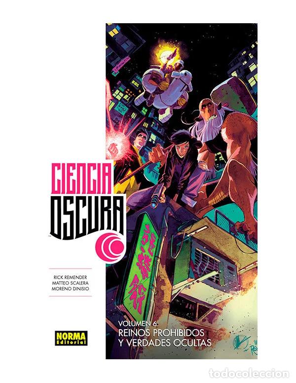 C&oacute;mics: Ciencia Oscura 6: Reinos Prohibidos y Verdades Ocultas (Norma Editorial) - Rick Remender; Matteo Sca