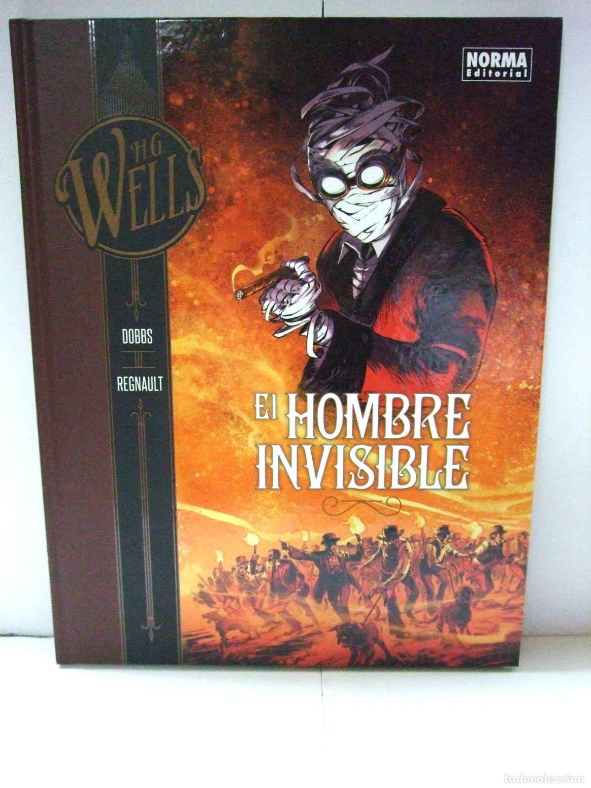 C&oacute;mics: EL HOMBRE INVISIBLE - DOBBS REGNAULT - NORMA EDITORIAL 2018 COLECCI&Oacute;N H.G. WELLS C&Oacute;MIC