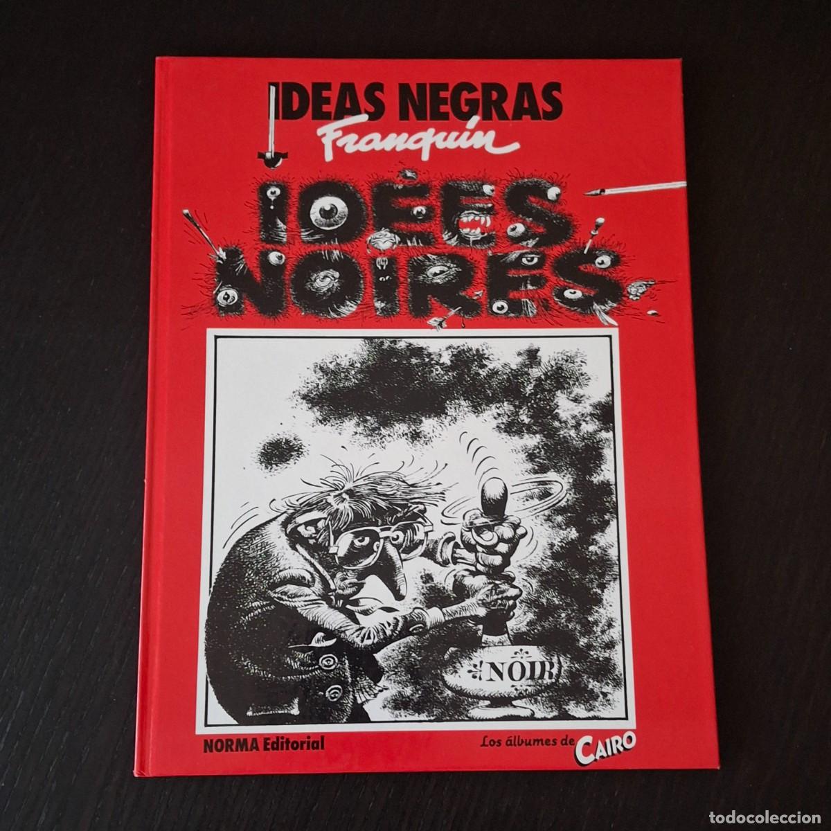 C&oacute;mics: IDEAS NEGRAN FRANQUIN IDEES NOIRES - NORMA EDITORIAL CAIRO COMIC - SEGUNDA EDICION 1989