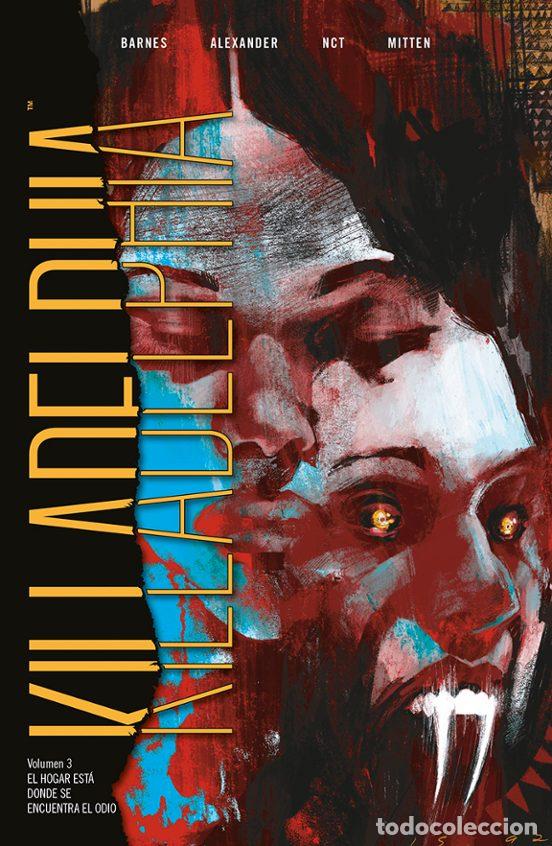 Comics: Killadelphia 3. El hogar est&aacute; donde se encuentra el odio (Norma Editorial) - Rodney Barnes; Jason Sh