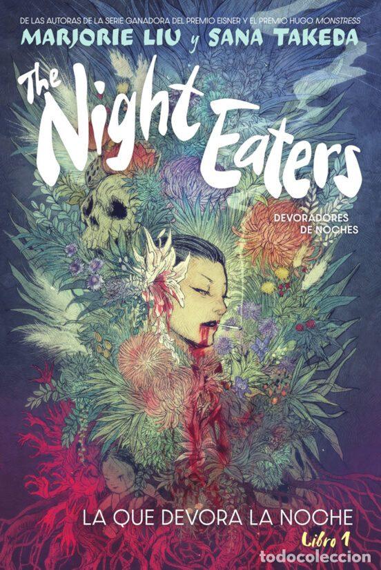 C&oacute;mics: The Night Eaters 01: La que devora la noche (Norma Editorial) - Marjorie Liu; Sana Takeda