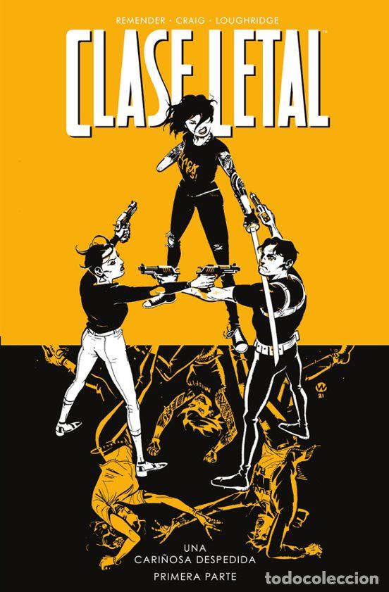 C&oacute;mics: Clase Letal 11. Una Cari&ntilde;osa Despedida 1 (Norma Editorial) - Rick Remender; Wes Craig