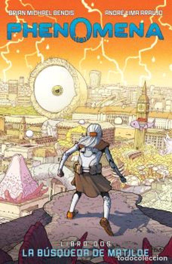 C&oacute;mics: Phenomena. Libro 2. La B&uacute;squeda de Matilde (Norma Editorial) - Brian Michael Bendis; Andr&eacute; Lima Arau - Foto 1