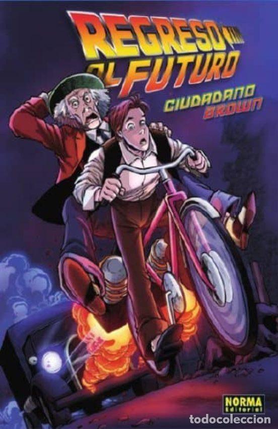 C&oacute;mics: Regreso al Futuro 3. Ciudadano Brown (Norma Editorial) - Bob Gale; Erik Burnham