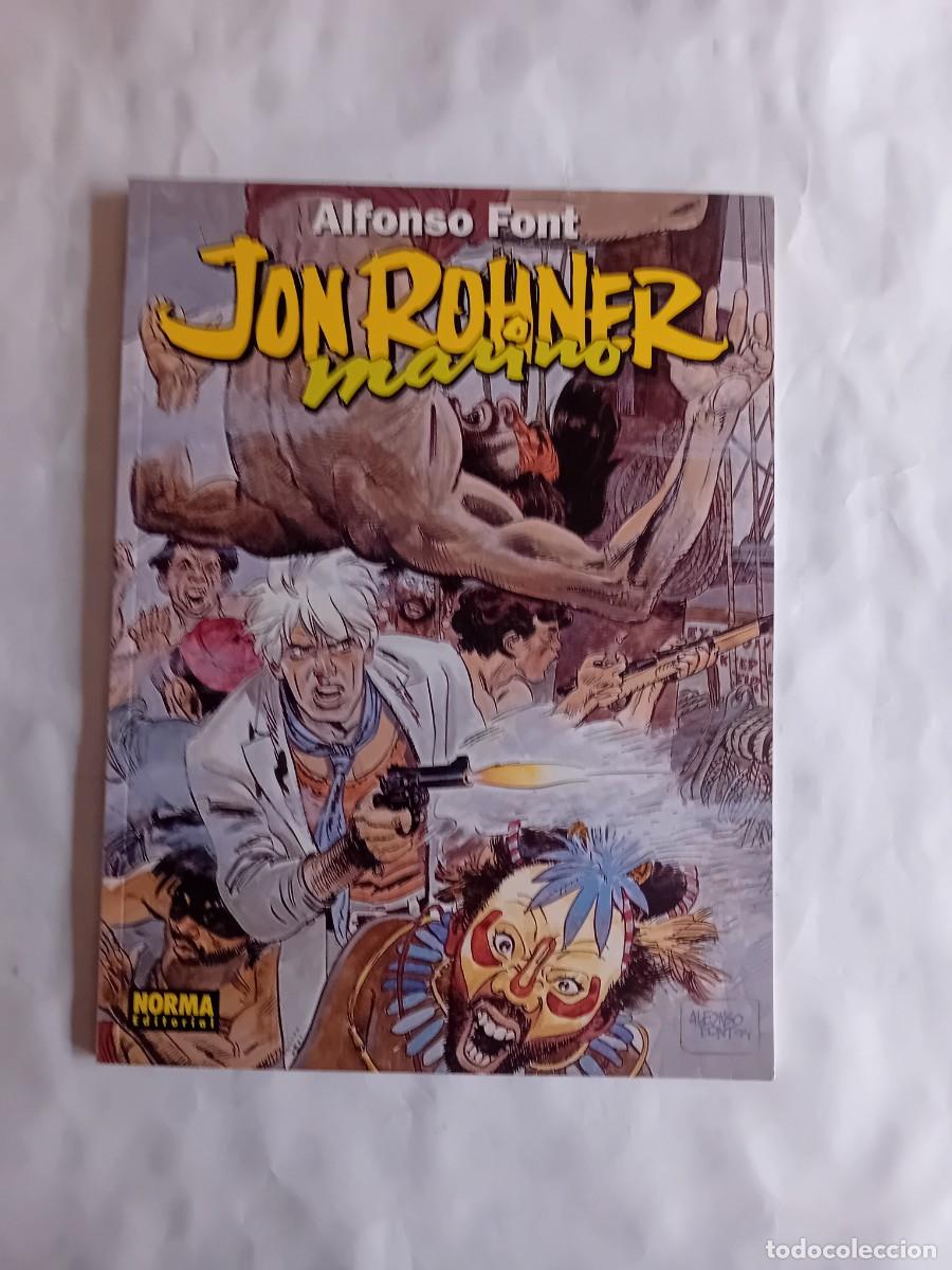 C&oacute;mics: JON ROHNER MARINO DE ALFONSO FONT. NORMA EDITORIAL. - Foto 1