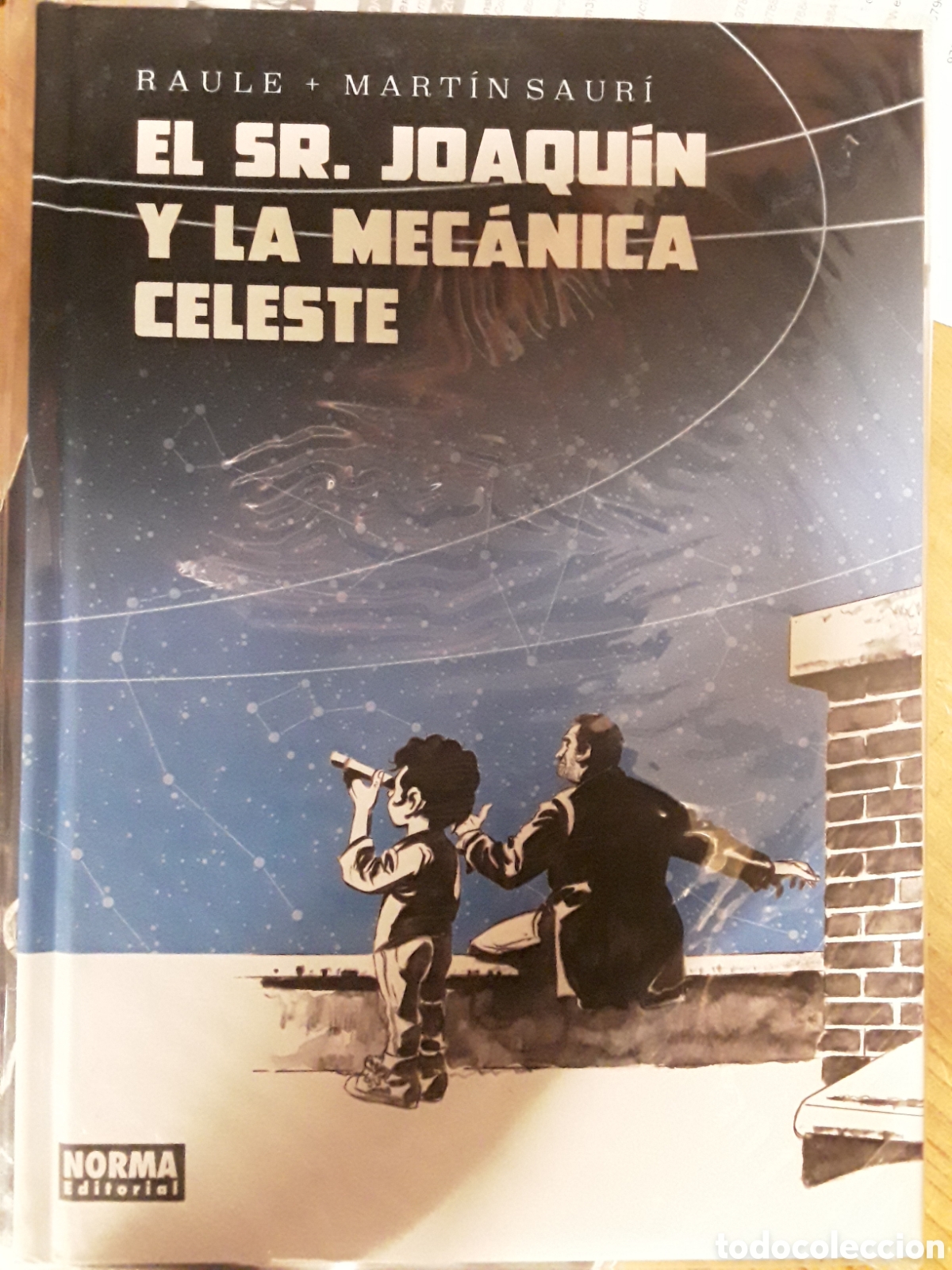 C&oacute;mics: El Se&ntilde;or Joaqu&iacute;n y la Mec&aacute;nica Celeste - Raule, Mart&iacute;n Saur&iacute; - Norma editorial