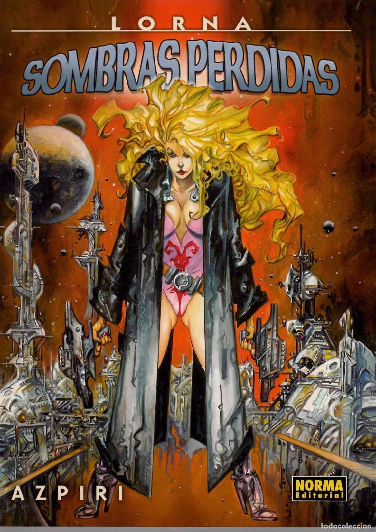 C&oacute;mics: LORNA SOMBRAS PERDIDAS. AZPIRI. COLECCION AZPIRI N&ordm; 10. NORMA 2005. 1&ordf; EDICION