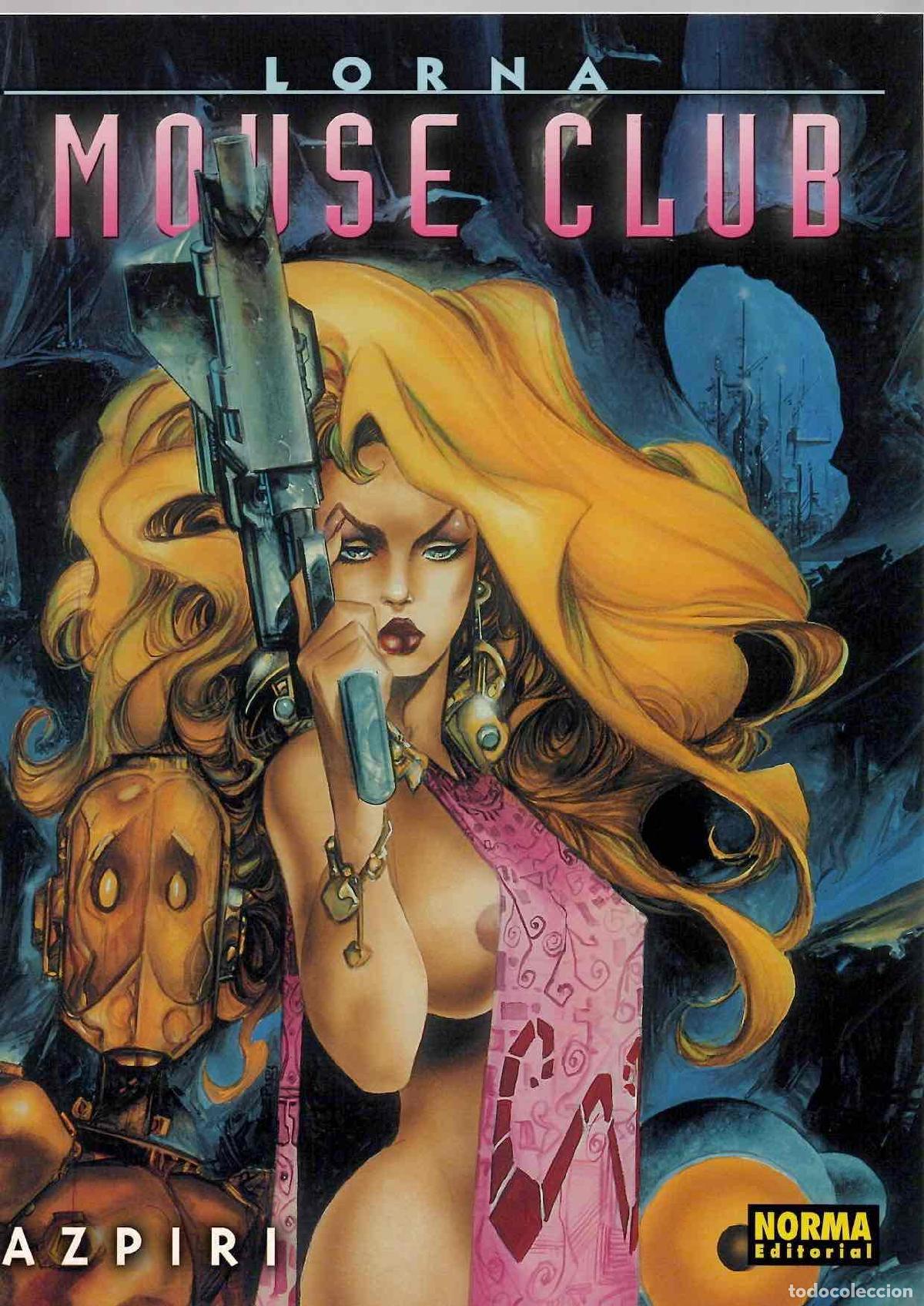 C&oacute;mics: LORNA MOUSE CLUB. AZPIRI. COLECCION AZPIRI N&ordm; 7. NORMA 2003. 2&ordf; EDICION
