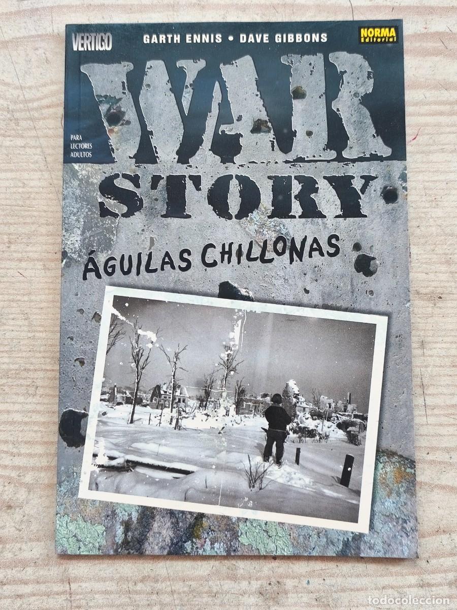 C&oacute;mics: War Story - &Aacute;guilas Chillonas - Garth Ennis - Dave Gibbons - 2002 - Norma