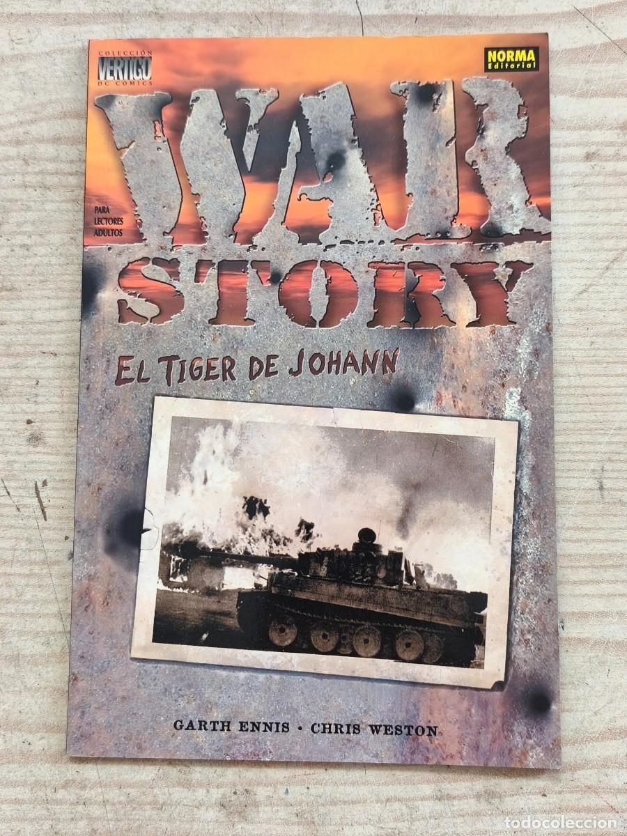 C&oacute;mics: War Story - El Tiger de Johann - Garth Ennis - Chris Weston - 2002 - Norma