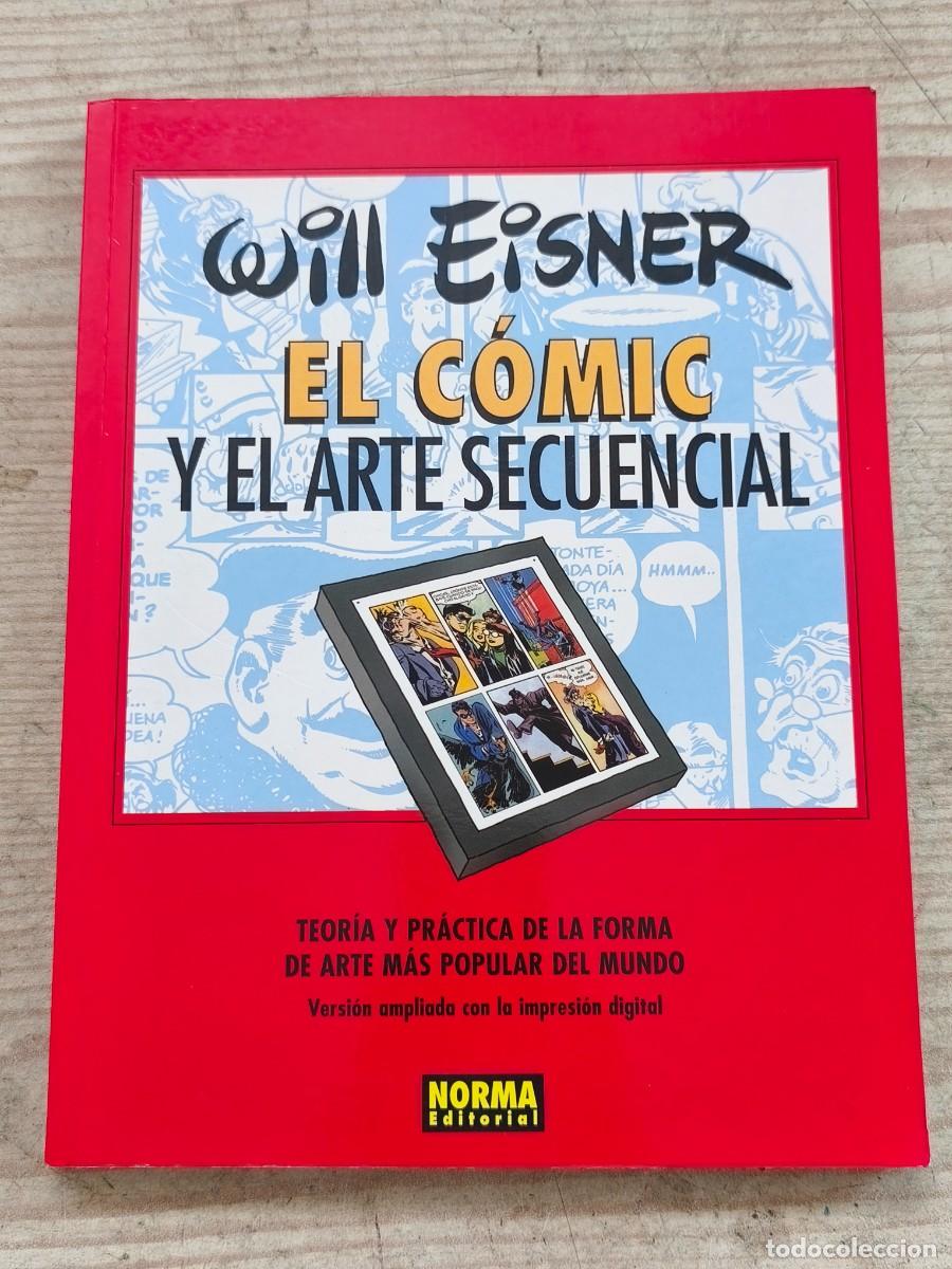 C&oacute;mics: El c&oacute;mic y el arte secuencial - Will Eisner - 2007 - Norma Editorial