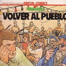 Cómics: VOLVER AL PUEBLO - AUTOR : FERRANDEZ