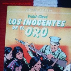 Cómics: LOS INOCENTES DEL ORO(VIDAL-CLAVE). SUPER-TOTEM 25 / NUEVA FRONTERA (1983). Lote 27598860