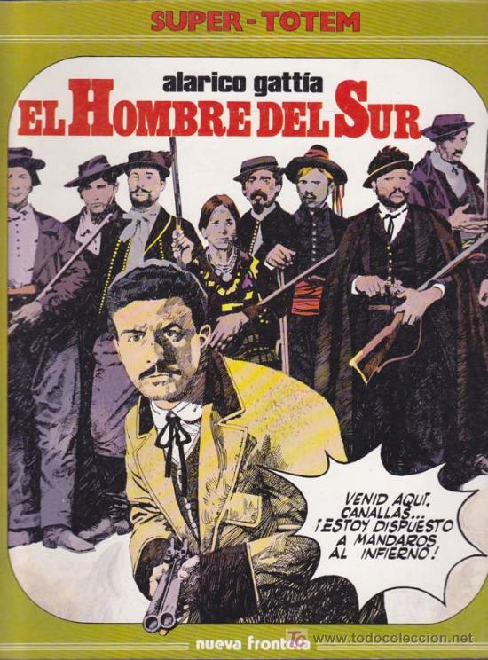 C&oacute;mics: EL HOMBRE DEL SUR - Foto 1