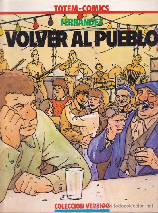 C&oacute;mics: VOLVER AL PUEBLO - Foto 1