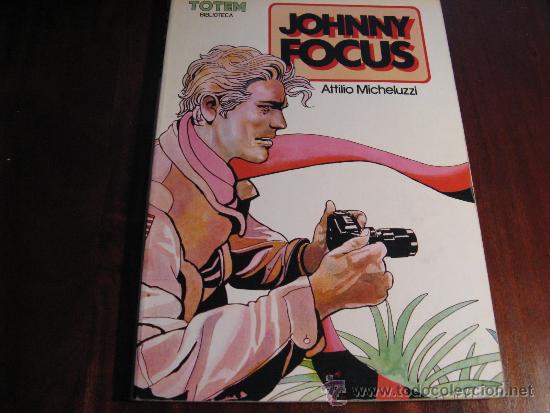 C&oacute;mics: JOHNNY FOCUS.- ATTILIO MICHELUZZI - Foto 1