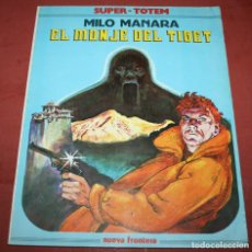 Cómics: EL MONJE DEL TIBET - MILO MANARA - SUPER-TOTEM - NUEVA FRONTERA - 1980. Lote 212220825