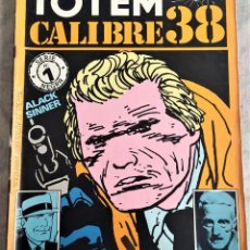 Cómics: TOTEM CALIBRE 38 Nº 1 - EDITORIAL NUEVA FRONTERA AÑO 1982. Lote 335439898