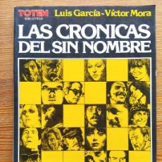 Cómics: LAS CRONICAS DEL SIN NOMBRE - LUIS GARCIA, VICTOR MORA - TOTEM - NUEVA FRONTERA (HL)