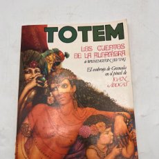Cómics: TOTEM. Nº 45. LOS CUENTOS DE LA ALHAMBRA. EDITORIAL NUEVA FRONTERA. 1977. PAGS: 96