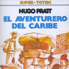 Cómics: EL AVENTURERO DEL CARIBE. SUPER-TOTEM 8. HUGO PRATT. NUEVA FRONTERA, 1980