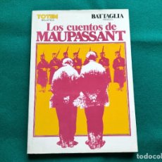 Cómics: LOS CUENTOS DE MAUPASSANT - DINO BATTAGLIA - Nº 13 - EDITORIAL NUEVA FRONTERA - TOTEM - 1981