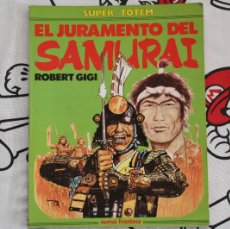 Cómics: NUEVA FRONTERA 1982 SUPER TOTEM 21 EL JURAMENTO DEL SAMURAI ROBERT GIGI