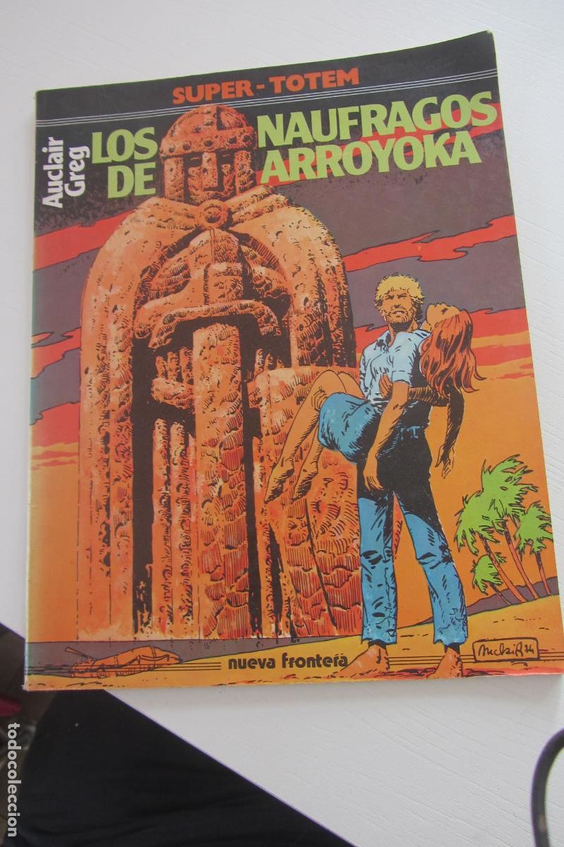 C&oacute;mics: SUPER TOTEM N.&ordm; 16 (DE 25). LOS N&Aacute;UFRAGOS DE ARROYOKA. R&Uacute;STICA. NUEVA FRONTERA. 1981 ARX85