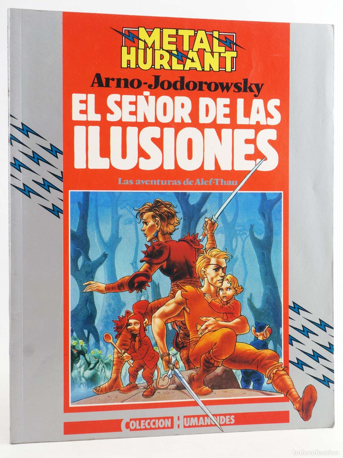 C&oacute;mics: METAL HURLANT COLECCI&Oacute;N HUMANOIDES 30. ALEF THAU EL SE&Ntilde;OR DE LAS ILUSIONES (Alejandro Jodorowsky/Arn