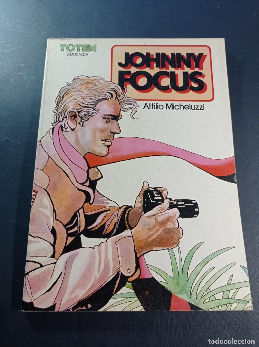 C&oacute;mics: JOHNNY FOCUS. ATTILIO MICHELUZZI. BIBLIOTECA TOTEM N&ordm; 18. NUEVA FRONTERA, 1982. VER +++