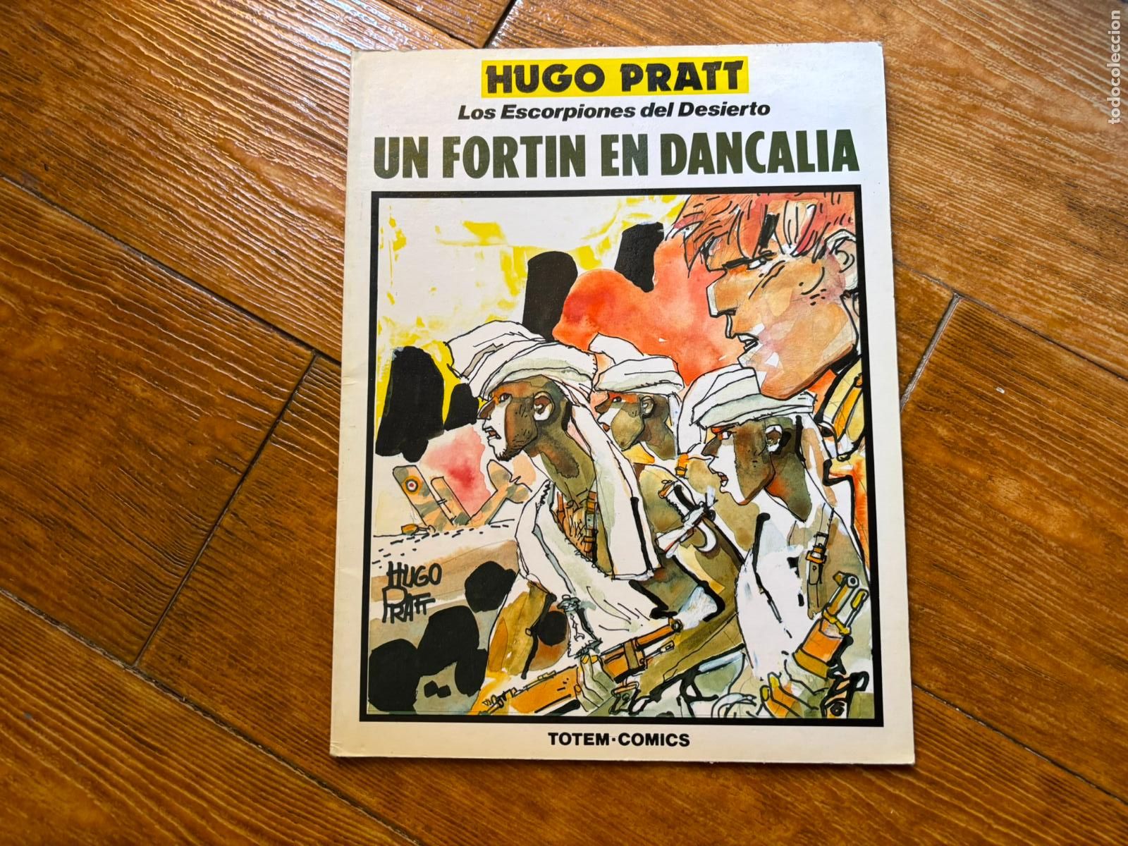 C&oacute;mics: TOTEM COMICS LOS ESCORPIONES DEL DESIERTO UN FORTIN EN DANCALIA HUGO PRATT