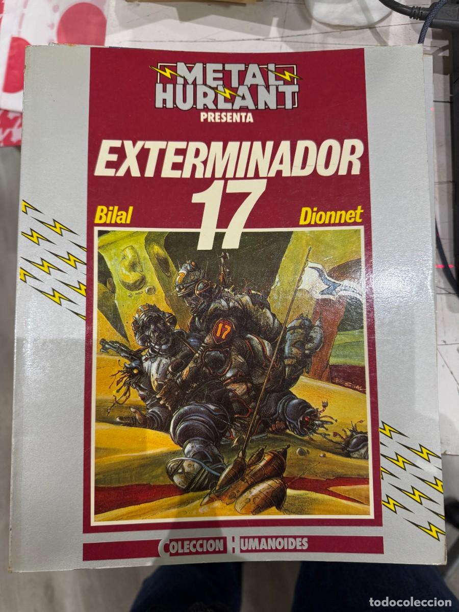 C&oacute;mics: Exterminador 17 - Bilal y Dionnet - Coleccion Humanoides Metal Hurlant Nueva Frontera