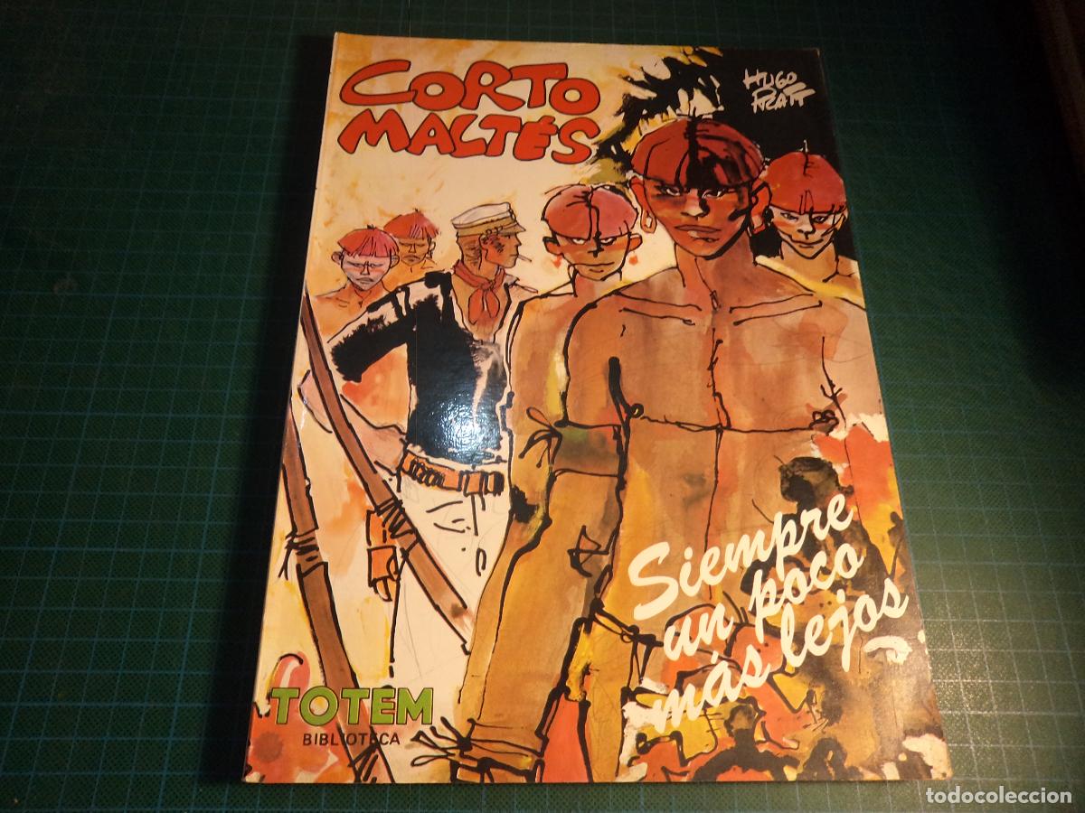 Comics: Corto Maltes. Siempre un poco mas lejos. Nueva Frontera. Rustica.