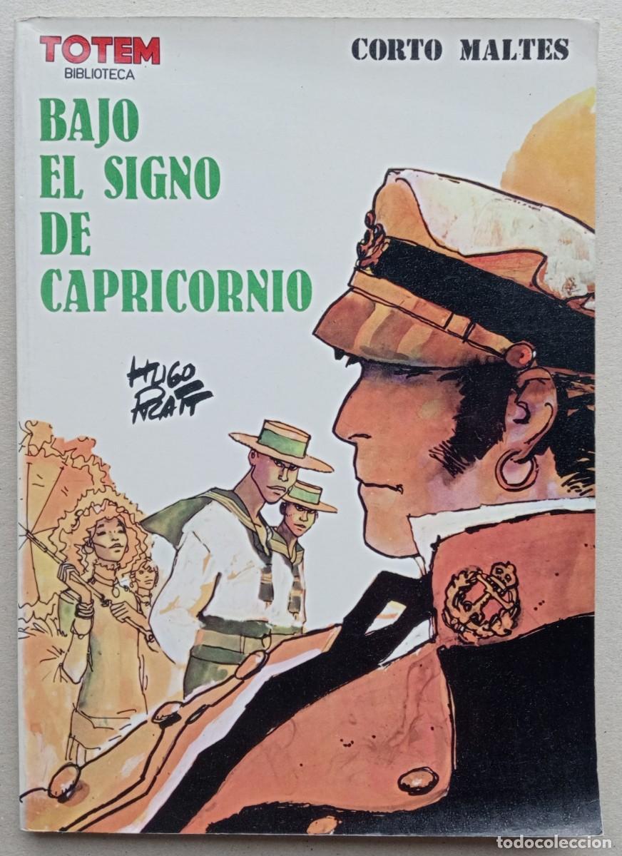C&oacute;mics: CORTO MALTES. BAJO EL SIGNO DE CAPRICORNIO. 6 Cap&iacute;tulos. Totem Biblioteca. Ed. Nueva Frontera, 1980.