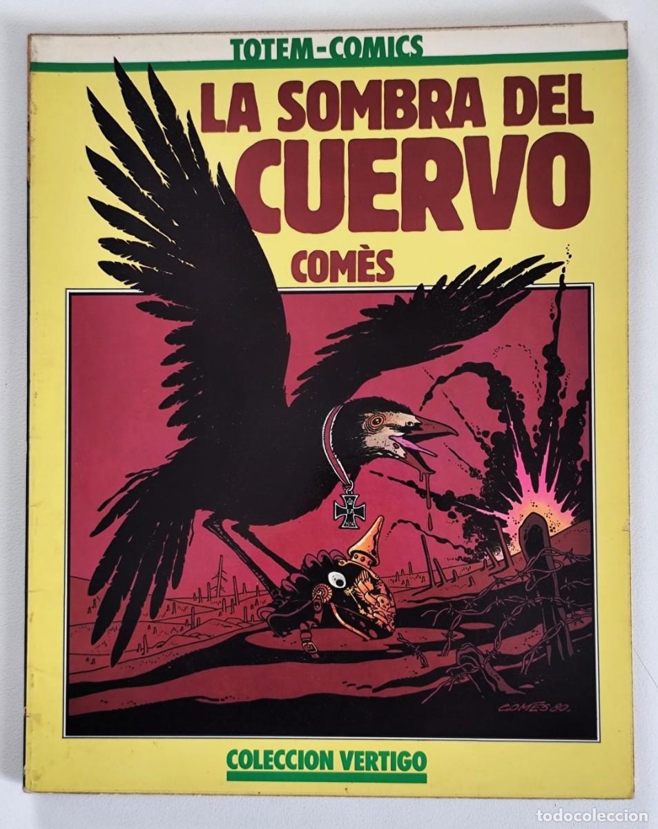 C&oacute;mics: LA SOMBRA DEL CUERVO (Didier Com&eacute;s) Col. V&eacute;rtigo # 4 ~ Nueva Frontera (1981)