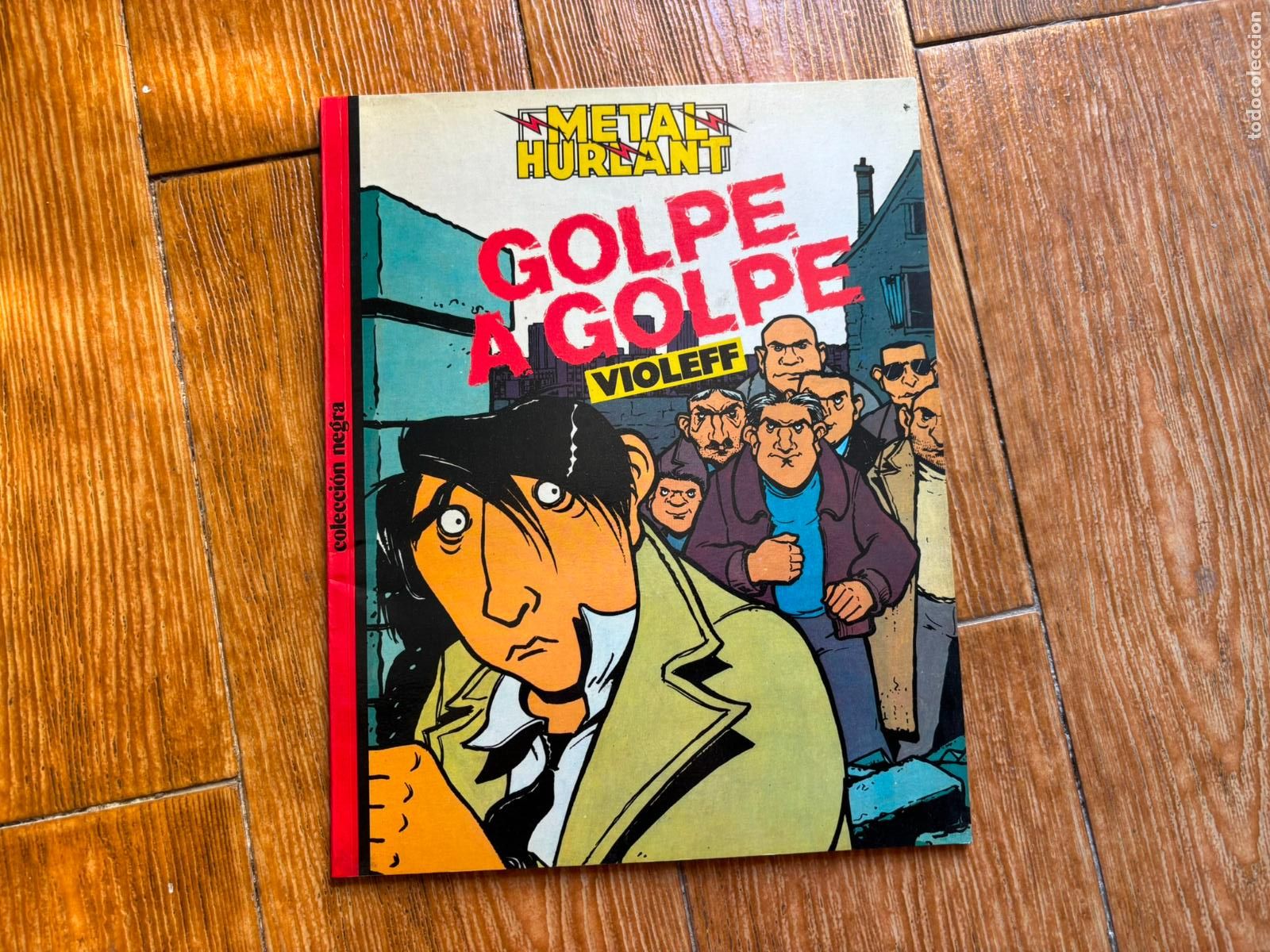 Comics: METAL HURLANT COLECCION NEGRA N&ordm; 25 GOLPE A GOLPE EDITORIAL NUEVA FRONTERA 1980