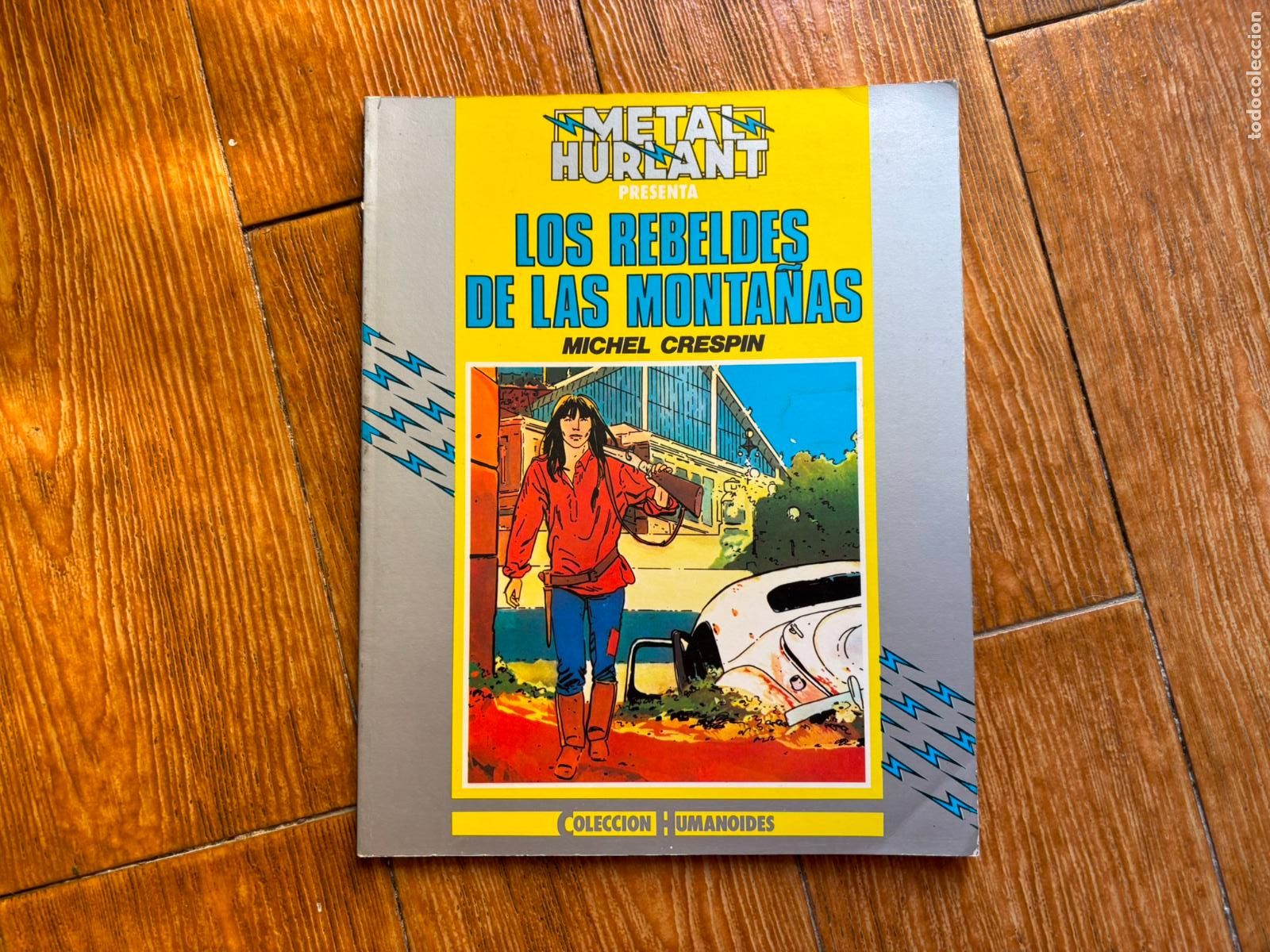 Comics: METAL HURLANT COLECCION HUMANOIDES N&ordm; 5 LOS REBELDES DE LA MONTA&Ntilde;A EDITORIAL NUEVA FRONTERA 1980