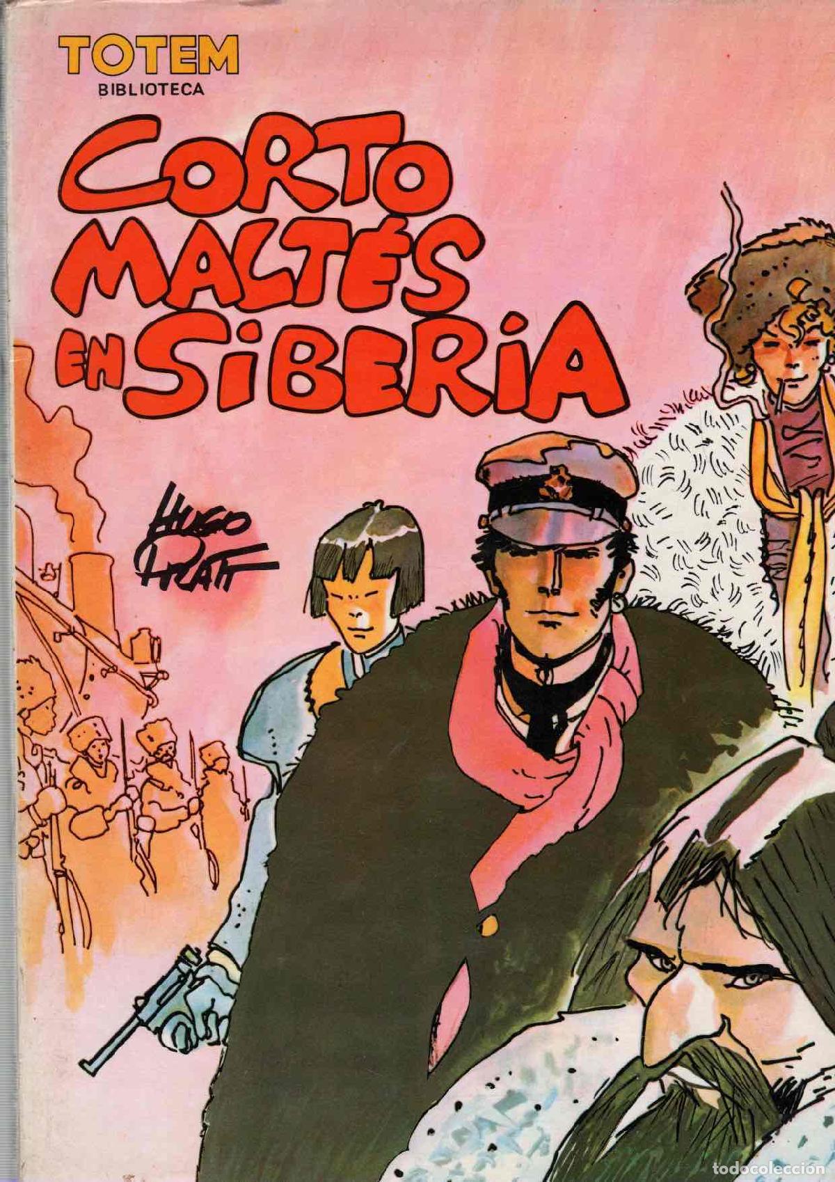 C&oacute;mics: HUGO PRATT. CORTO MALTES EN SIBERIA. COLECCION BIBLIOTECA TOTEM N&ordm; 7. NUEVA FRONTERA, 1992