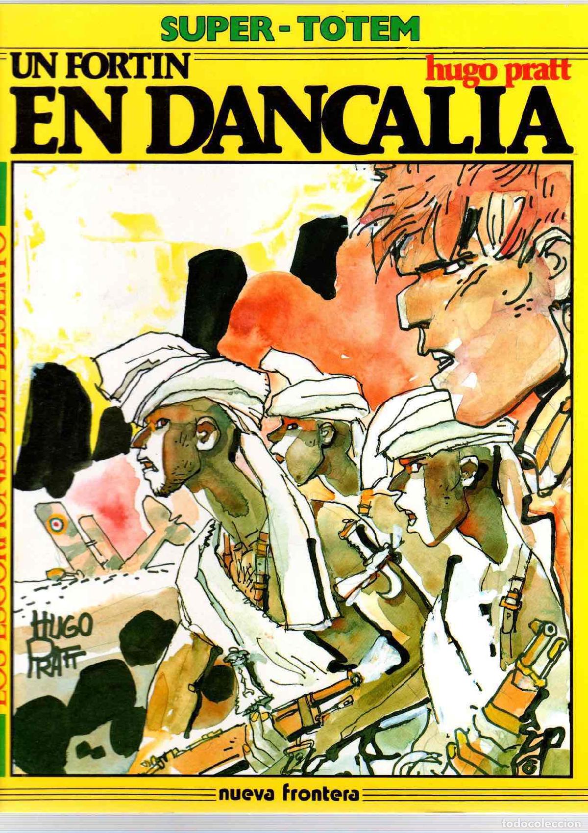 C&oacute;mics: UN FORTIN EN DANCALIA. LOS ESCORPIONES DEL DESIERTO. SUPER TOTEM N&ordm; 24. HUGO PRATT. A&Ntilde;O 1982