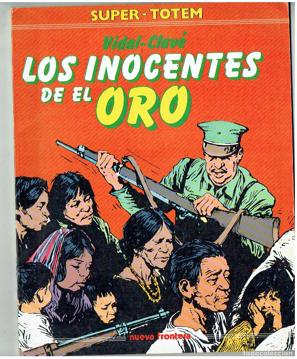 Comics: SUPER - TOTEM. N&ordm; 25. LOS INOCENTES DE EL ORO. NUEVA FRONTERA. (B/47.1 RUM)